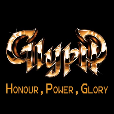 Honor, Power, Glory ft. Ravenous E.H., Greyhawk & Gatekeeper | Boomplay Music