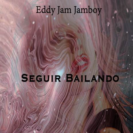 Seguir Bailando | Boomplay Music