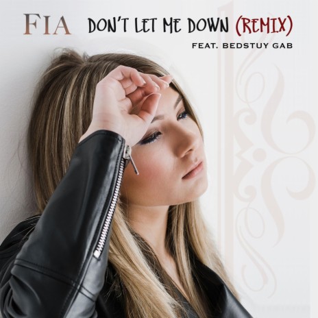 Don't Let Me Down (Remix) ft. BEDSTUY GAB | Boomplay Music