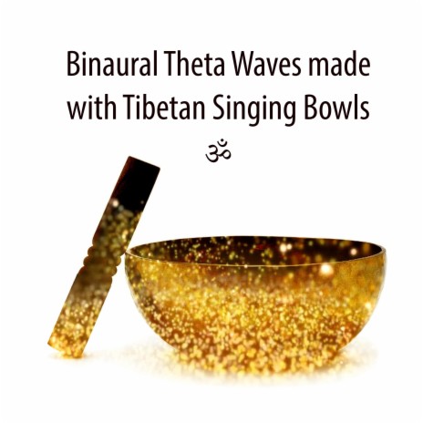Binaural Theta Waves made with Big Tibetan Singing Bowls + River Sounds | Boomplay Music