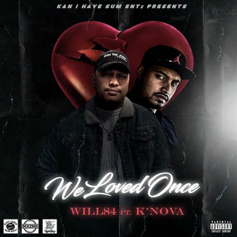 We Loved Once (Special Version) ft. K'Nova | Boomplay Music