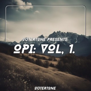 Outertone Presents: opi - Vol, 1