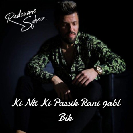 Ki Nti Ki Passik ft. Kader Zakzouk | Boomplay Music