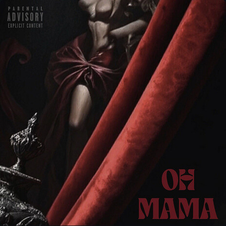 OH Mama ft. EL DICY BOY & ISAIAS LM | Boomplay Music