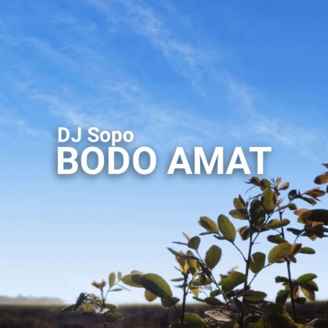 Bodo Amat | Boomplay Music