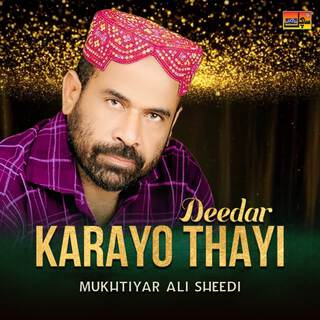 Deedar Karayo Thayi