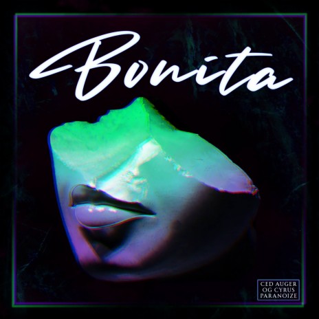 Bonita ft. Og Cyrus & Paranoize | Boomplay Music