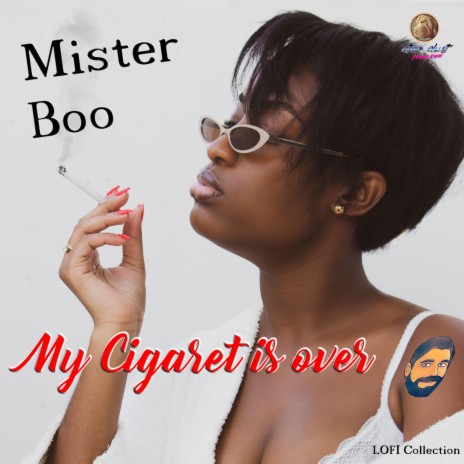 My Cigaret is Over | Boomplay Music