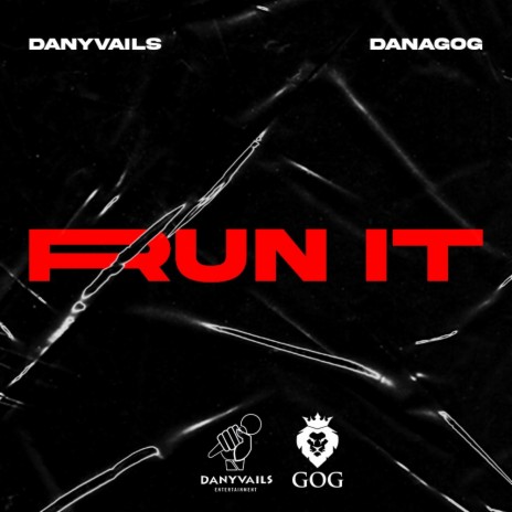 Run It ft. Danyvails