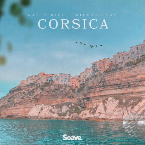 Corsica ft. Michael FAY | Boomplay Music
