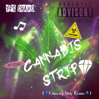 Cannabis Strip