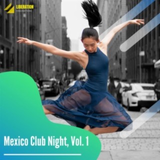 Mexico Club Night, Vol. 1
