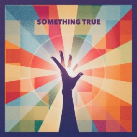 Something True | Boomplay Music