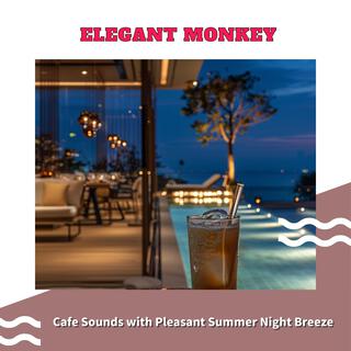 Cafe Sounds with Pleasant Summer Night Breeze