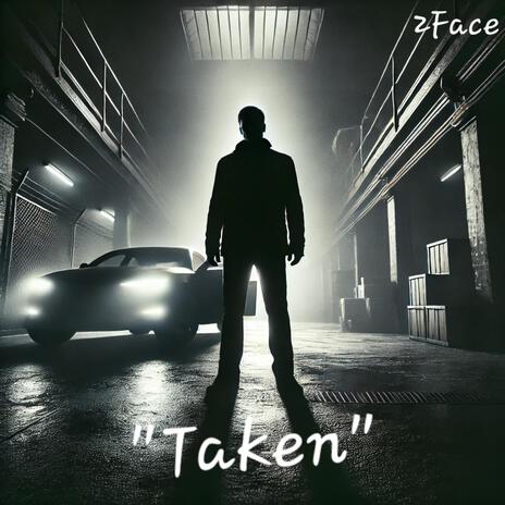 Taken | Boomplay Music