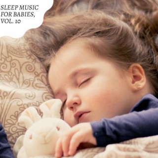 Sleep Music for Babies, Vol. 10