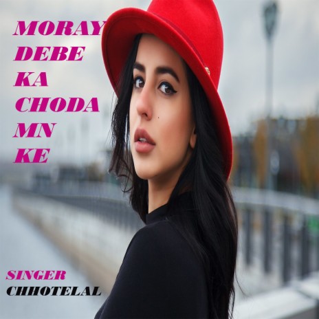 Moray Debe Ka Choda Mn Ke (Nagpuri) | Boomplay Music