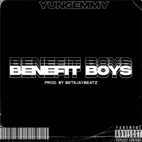 Benefit Boys ft. Ethasor Emmanuel | Boomplay Music