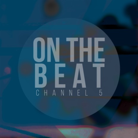 On The Beat | Boomplay Music