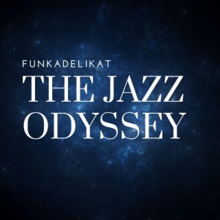 The Jazz Odyssey