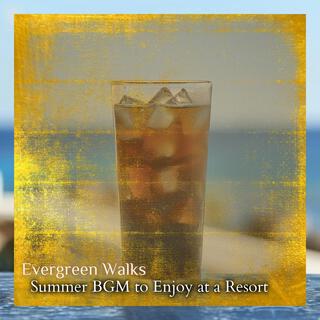 Summer Bgm to Enjoy at a Resort