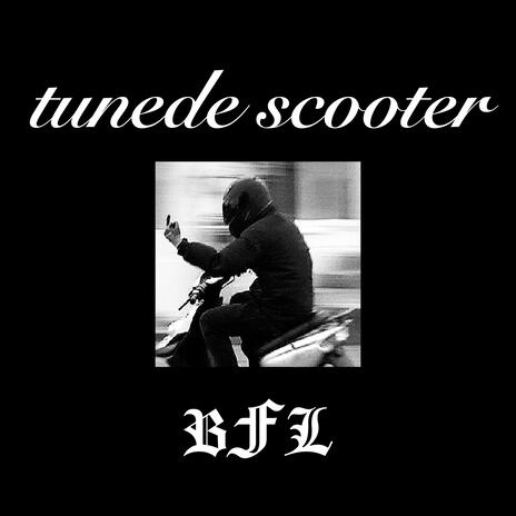 Tunede scooter | Boomplay Music