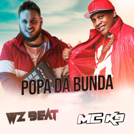 Popa da Bunda (Original) ft. WZ Beat | Boomplay Music