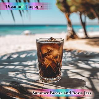 Summer Breeze and Bossa Jazz