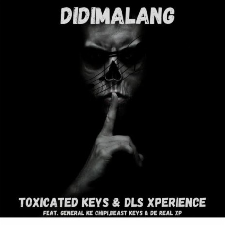 Didimalang (feat. General Ke Chipi, Beast Keys & De Real XP) | Boomplay Music