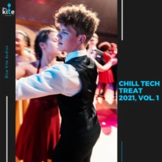 Chill Tech Treat 2021, Vol. 1