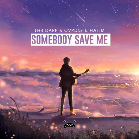 Somebody Save Me (Instrumental Mix) ft. OVRDSE & Hatim
