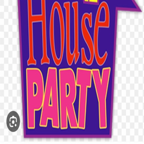 HOUSE PARTY