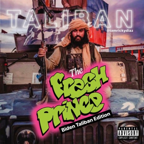 Fresh Prince: Biden Taliban Edition | Boomplay Music