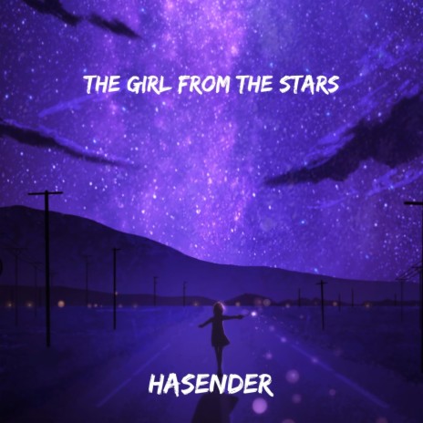 The Girl from the Stars | Boomplay Music