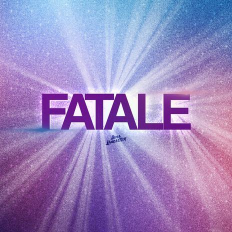 Fatale (Full Version) | Boomplay Music