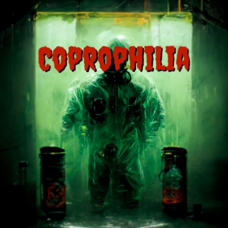 Coprophilia | Boomplay Music