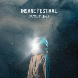 Insane Festival Dance Music