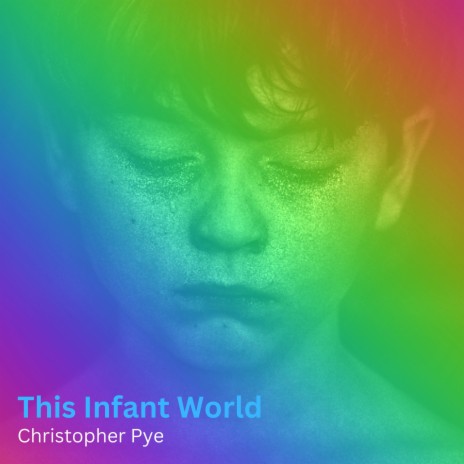 This Infant World | Boomplay Music