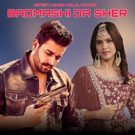 Badmashi Da Sher ft. Nawab | Boomplay Music