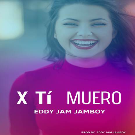 X Tí Muero | Boomplay Music