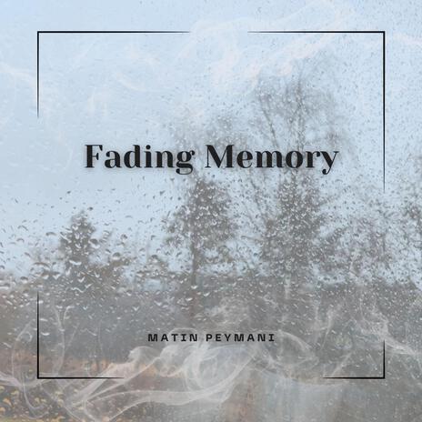 Fading Memory | Boomplay Music