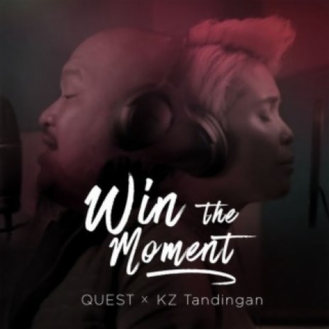 Win The Moment (feat. Kz Tandingan) | Boomplay Music