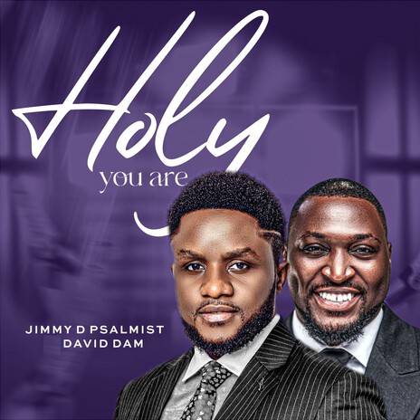 Holy You Are (Live) ft. David Dam | Boomplay Music