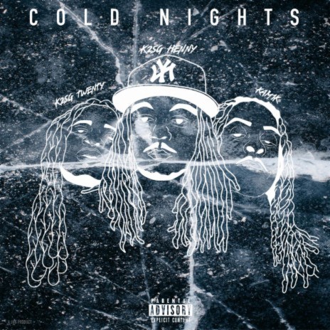 Cold Nights (Radio Edit) ft. K2SG Twenty & Kam1K | Boomplay Music