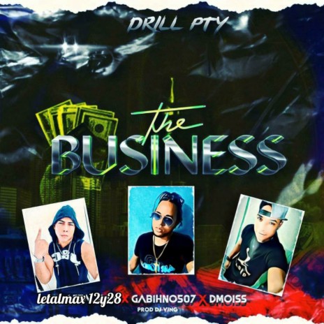 The Business ft. Dj Ving, Letalmax 12y28 & Dmoiss507 | Boomplay Music