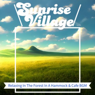 Relaxing In The Forest In A Hammock & Cafe BGM