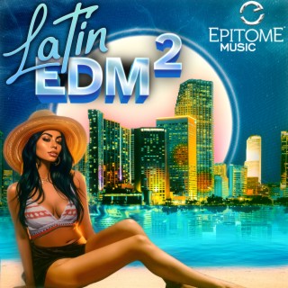 Latin EDM, Vol. 2