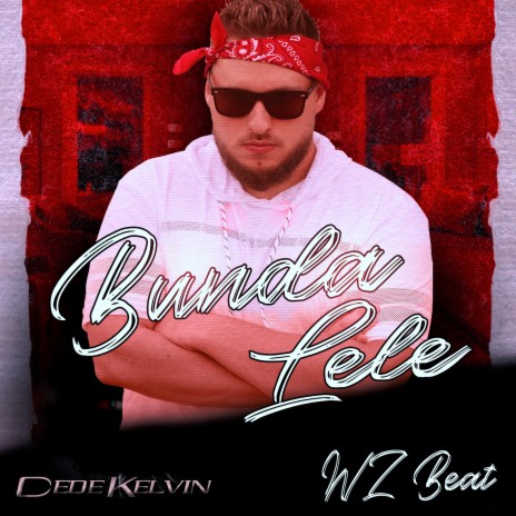 Bunda Lele ft. WZ Beat | Boomplay Music