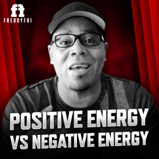 Positive Energy Vs Negative Energy