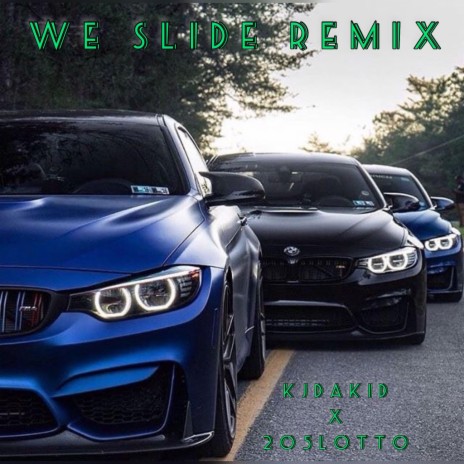 WE SLIDE (REMIX) ft. 205LOTTO | Boomplay Music